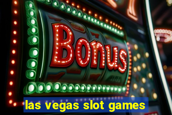 las vegas slot games