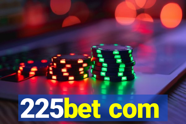 225bet com