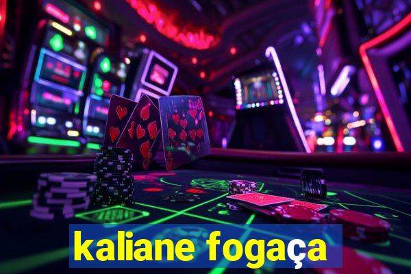 kaliane fogaça