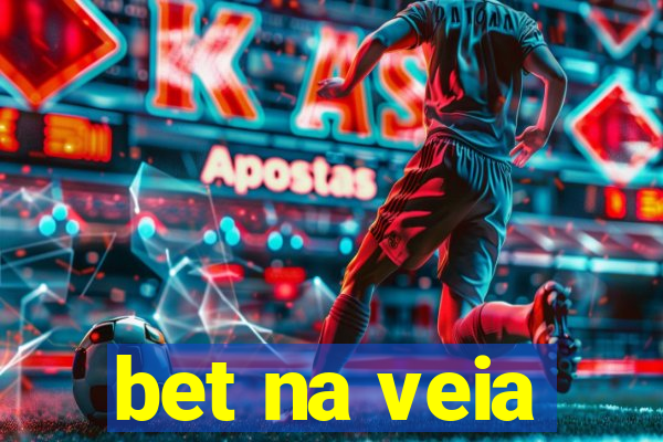 bet na veia