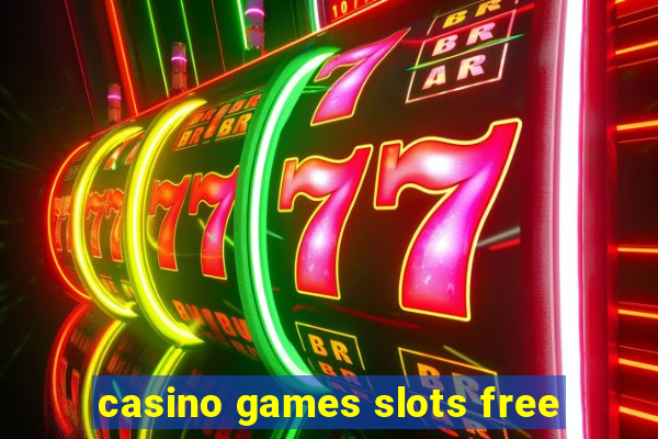 casino games slots free