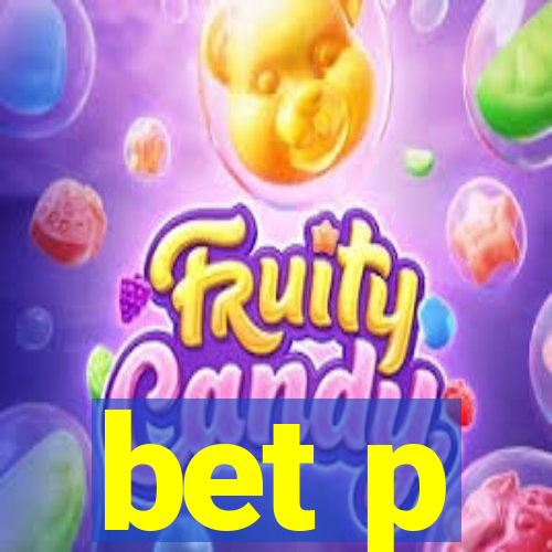 bet p