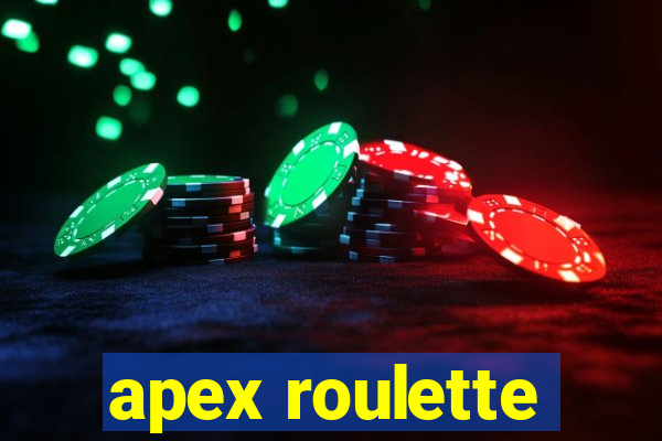 apex roulette