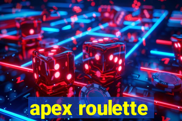 apex roulette