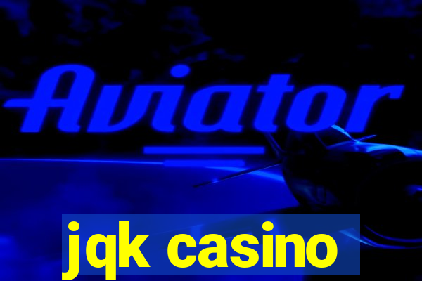 jqk casino