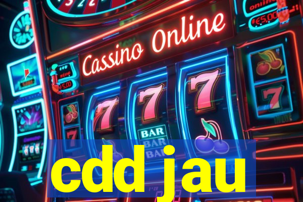 cdd jau