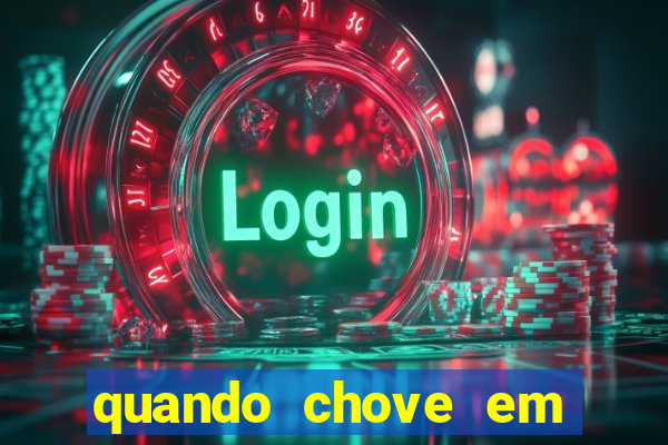 quando chove em porto seguro