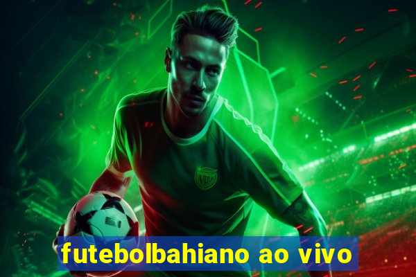 futebolbahiano ao vivo