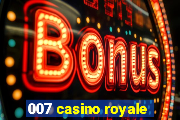 007 casino royale