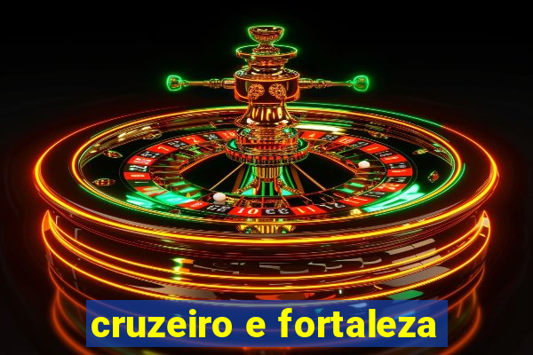 cruzeiro e fortaleza