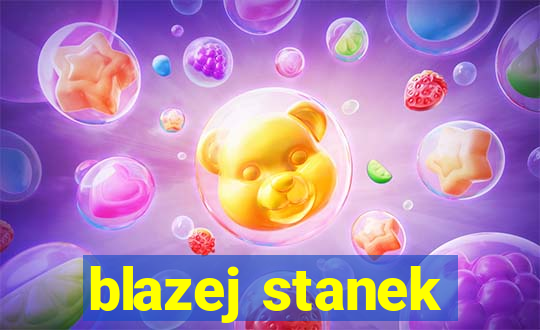 blazej stanek