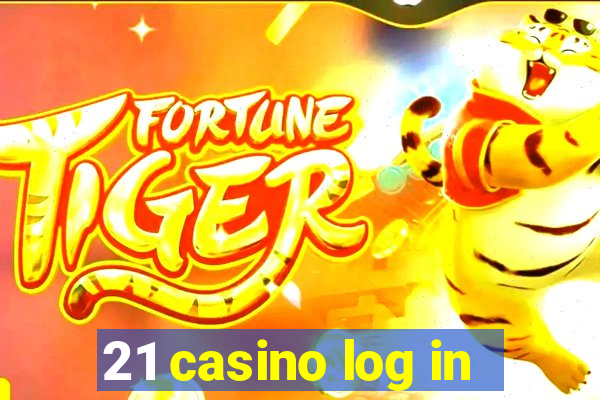 21 casino log in