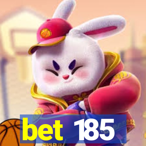 bet 185