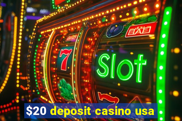 $20 deposit casino usa