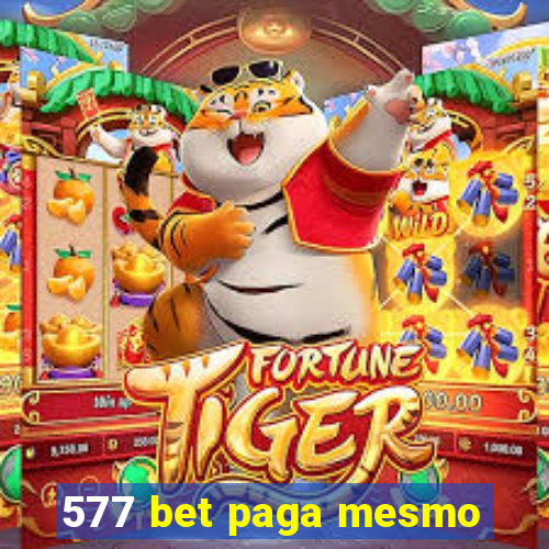 577 bet paga mesmo