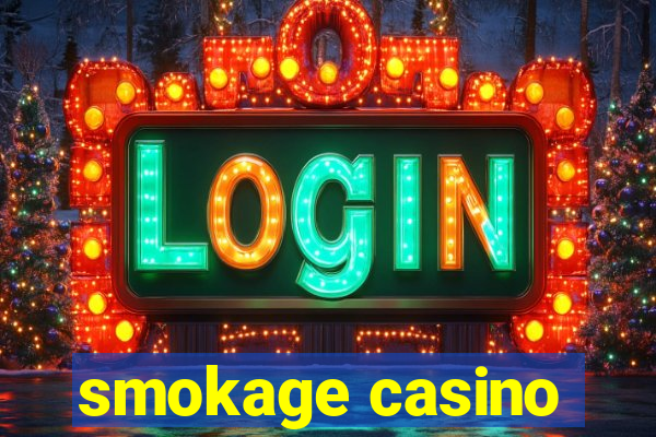 smokage casino