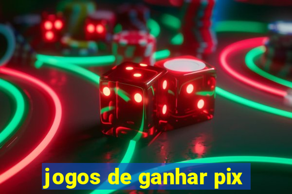 jogos de ganhar pix