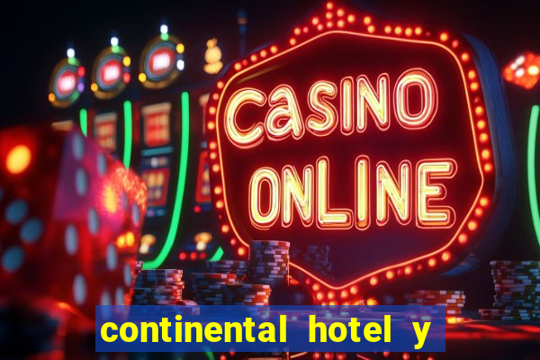 continental hotel y casino panama