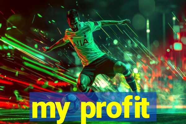 my profit