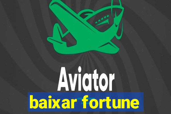 baixar fortune