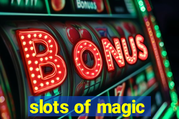 slots of magic