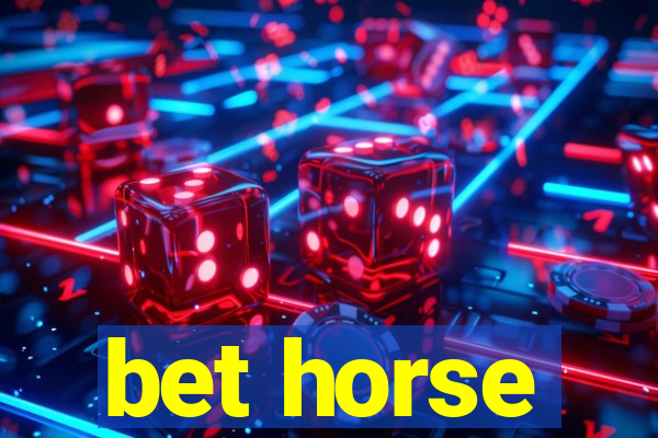 bet horse