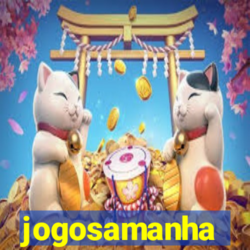 jogosamanha