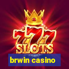 brwin casino