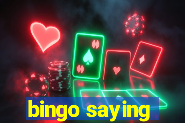 bingo saying