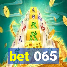 bet 065