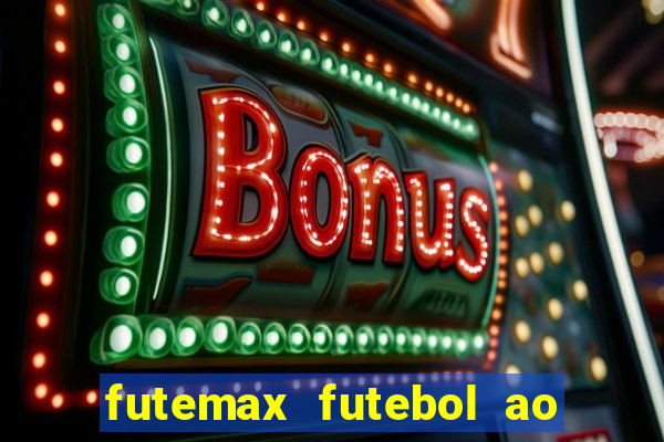 futemax futebol ao vivo brasil