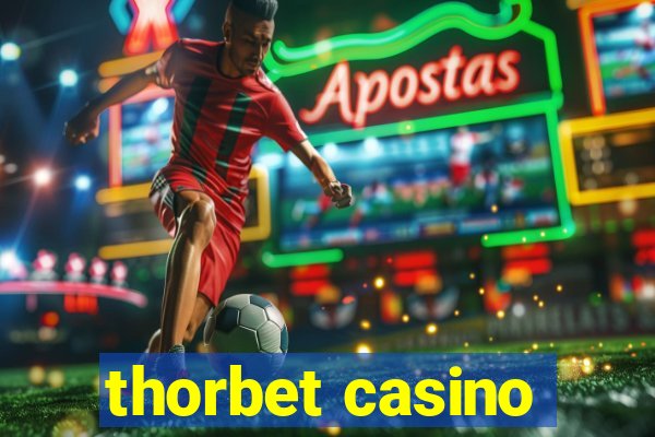 thorbet casino