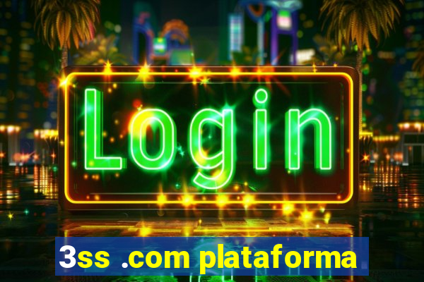 3ss .com plataforma