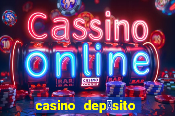 casino dep贸sito m铆nimo 1 euro