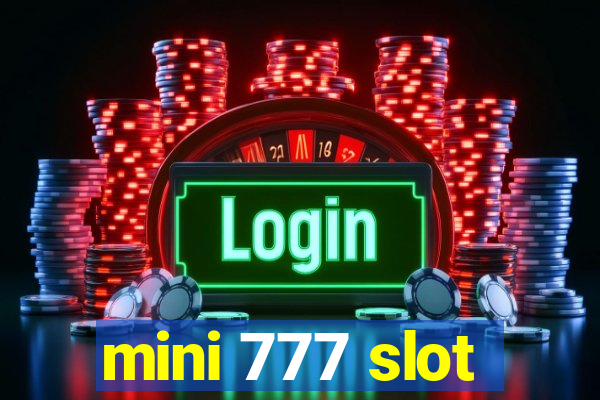 mini 777 slot