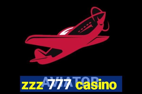 zzz 777 casino