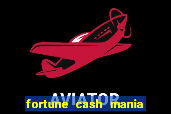 fortune cash mania demo gr谩tis