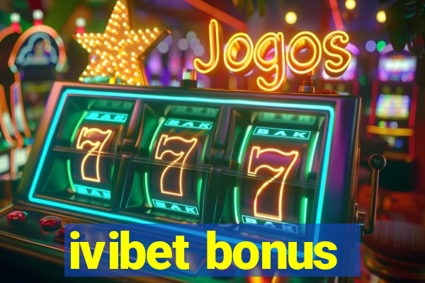 ivibet bonus