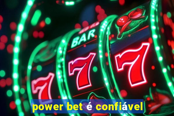 power bet é confiável