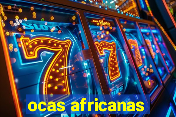 ocas africanas