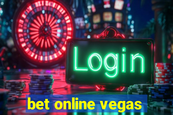 bet online vegas