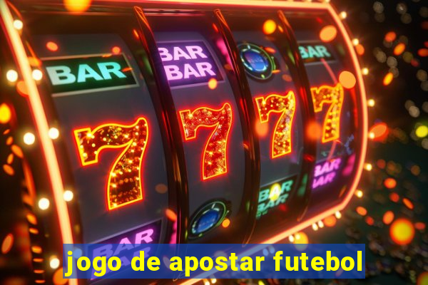 jogo de apostar futebol