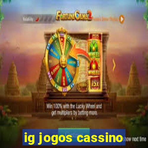 ig jogos cassino