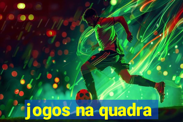 jogos na quadra