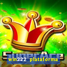 win222 plataforma de jogos