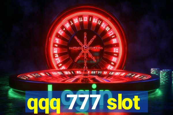 qqq 777 slot