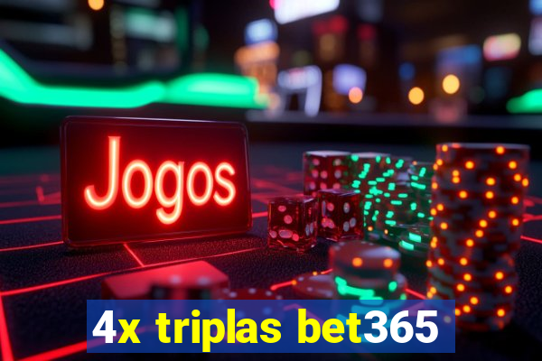 4x triplas bet365