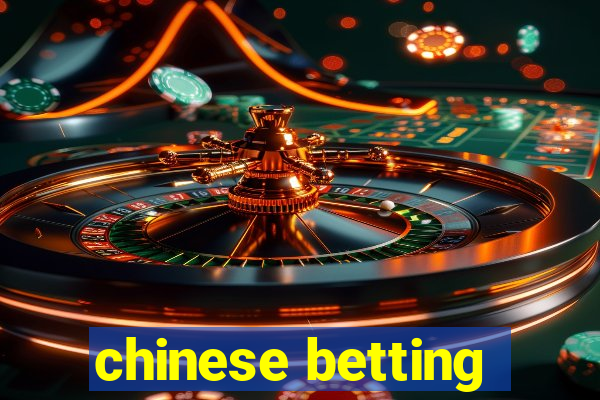 chinese betting