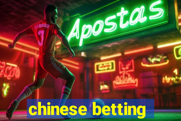 chinese betting