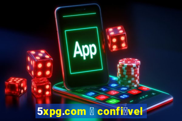 5xpg.com 茅 confi谩vel